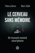 « Il est avéré que le smartphone a des effets sur le tissu cérébral »